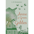 Anne of Green Gables by L. M. Montgomery — illustrated unabridged edition, book cover
