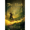 The Black Arrow by Robert Louis Stevenson — illustrated unabridged edition, book cover