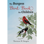 The Burgess Bird Book for Children