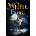 White Fang by Jack London — illustrated unabridged edition, book cover