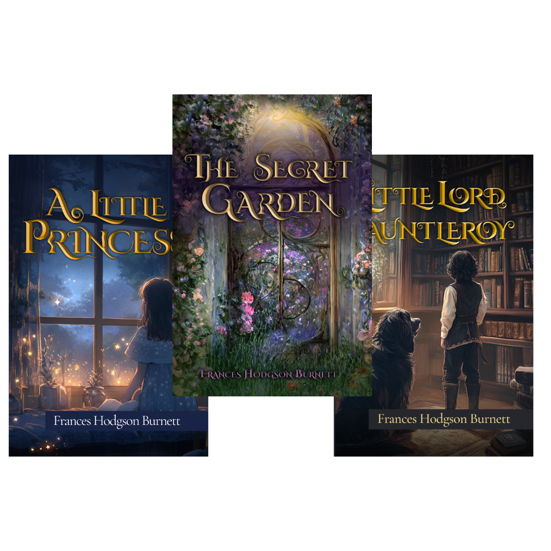 Frances Hodgson Burnett's Classic Trio