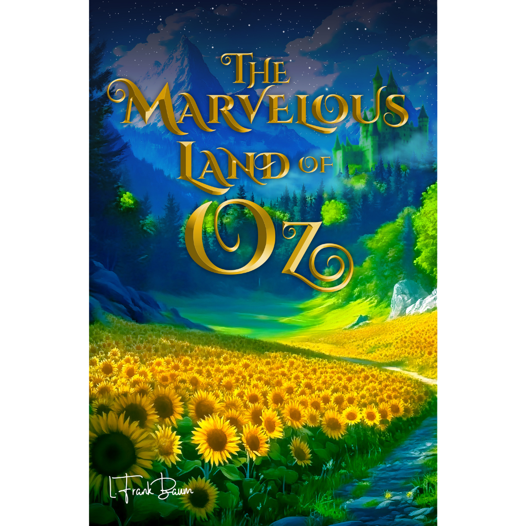 The Marvelous Land of Oz