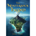 The Mysterious Island by Jules Verne — illustrated unabridged edition, book cover