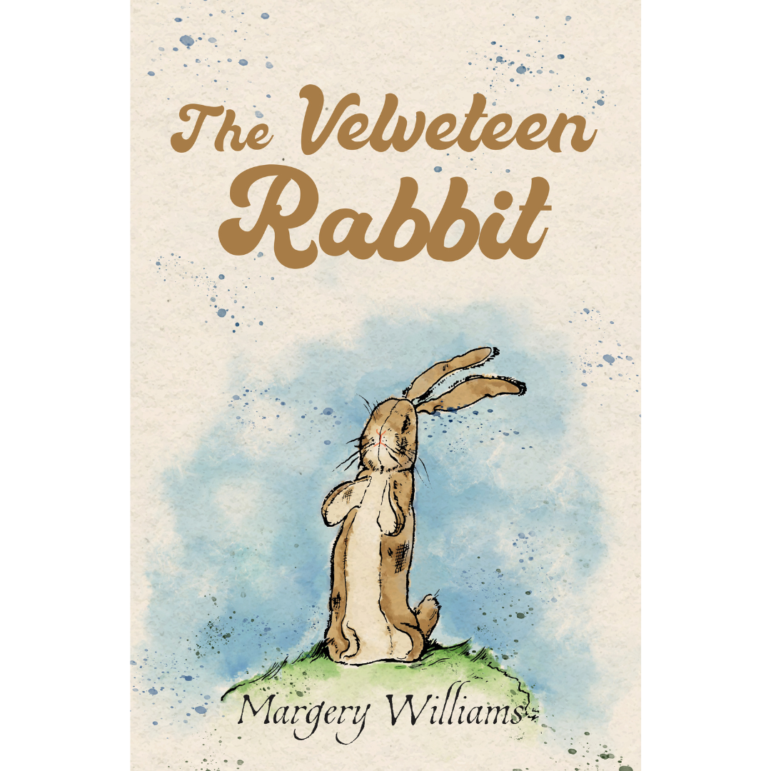 The Velveteen Rabbit