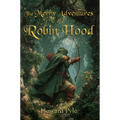 The Merry Adventures of Robin Hood by Howard Pyle — illustrated unabridged edition, book cover